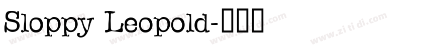 Sloppy Leopold字体转换